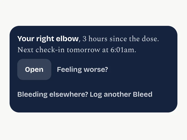 Banner for an active right elbow bleed, three hours since the dose, next check-in time